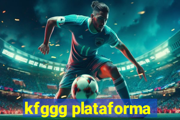 kfggg plataforma